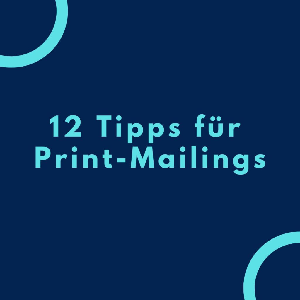 12 Tipps für erfolgreiche Printmailings