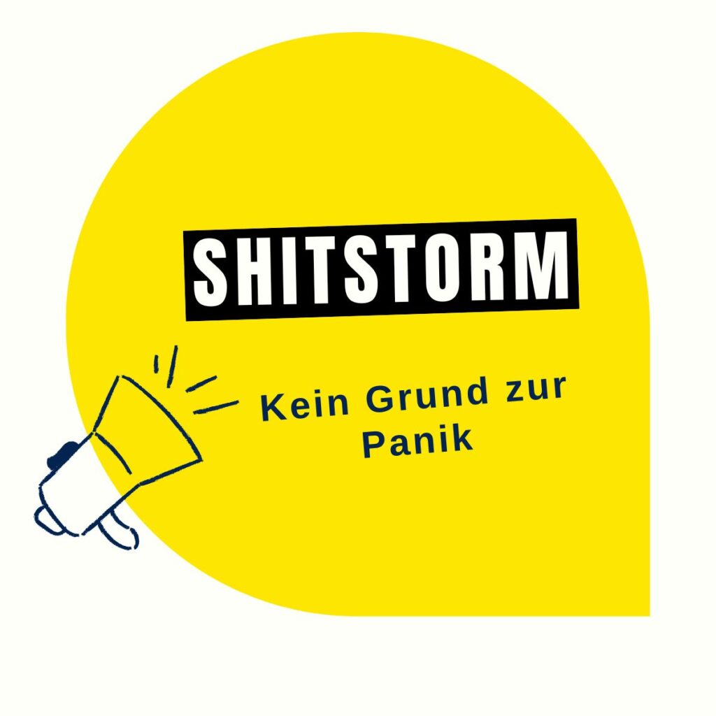 Shitstorm - kein Grund zur Panik